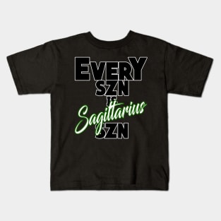 Every SZN Is Sagittarius SZN Kids T-Shirt